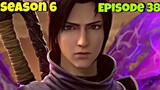 Battle Through The Heavens Season 6 Episode 38 Explained In Hindi/Urdu