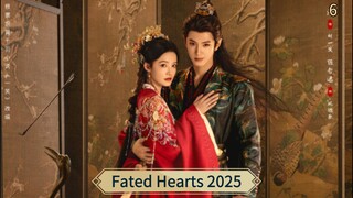 [ SUB INDO ] Fated Hearts 2025 Ep 6