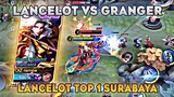 Aggressive Lancelot vs Granger, Lancelot Top 1 Surabaya 😀
