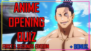 GUESS THE ANIME OPENING QUIZ - FIRST 5 SECONDS EDITION - 40 OPENINGS + BONUS ROUNDS