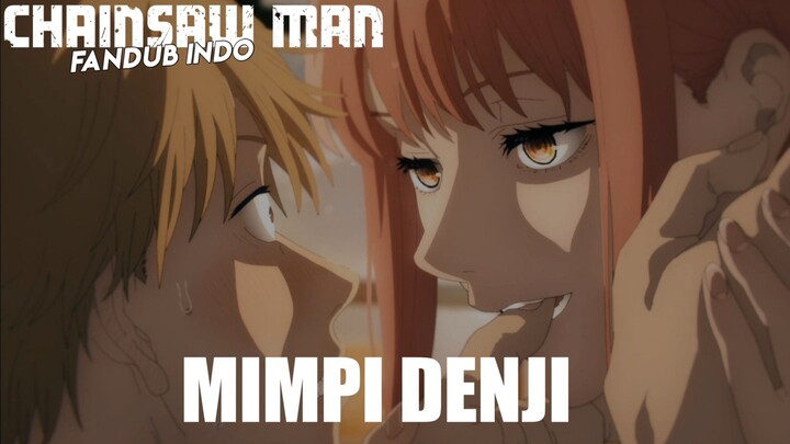 Mimpi Denji | Chainsaw Man Fandub Indo