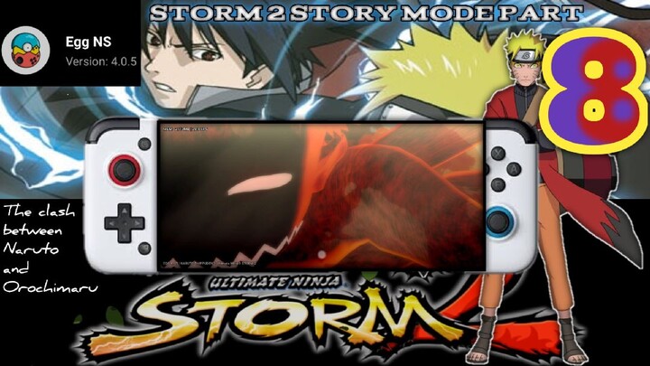 NARUTO ULTIMATE NINJA STORM 2 | STORY MODE PART 8 EGG NS 4.0.5 POCO X3 PRO