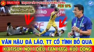 🔥TT QUÊN RÚT THẺ ĐỎ CHO VĂN HẬU, HÀ NỘI FC MAY MẮN CÓ 1 ĐIỂM, HAGL HÒA TIẾC NUỐI vì TT QUÊN THỔI PEN