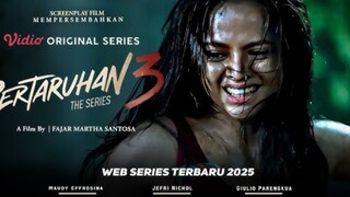 PERTARUHAN THE SERIES 3 EPISODE 4 FILM INDONESIA