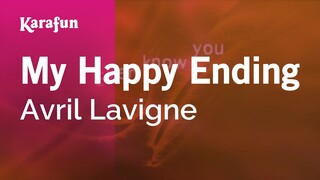My Happy Ending - Avril Lavigne | Karaoke Version | KaraFun