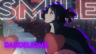 DANDELIONS 🌼 - Kaguya-sama: Love is war (AMV)