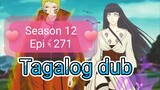 Episode 271 @ Season 12 @ Naruto shippuden @ Tagalog dub