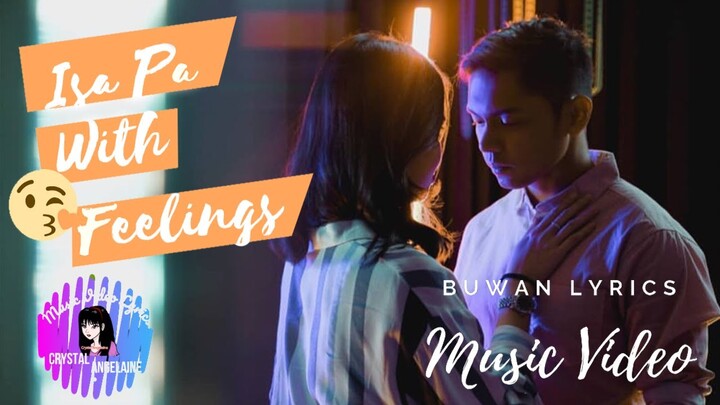 Isa Pa With Feelings Music Video | Full Trailer | Buwan Lyrics Karaoke