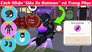 PLAY TOGETHER | Cách Nhận "Siêu Xe Batman" Uầy "Tốc Chạy Khủng Khiếp"