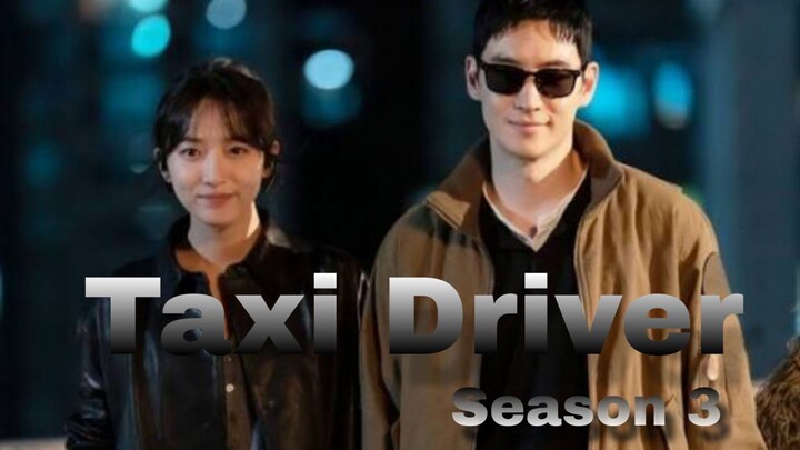 Taxi Driver S3 | Ep 1 | English sub.