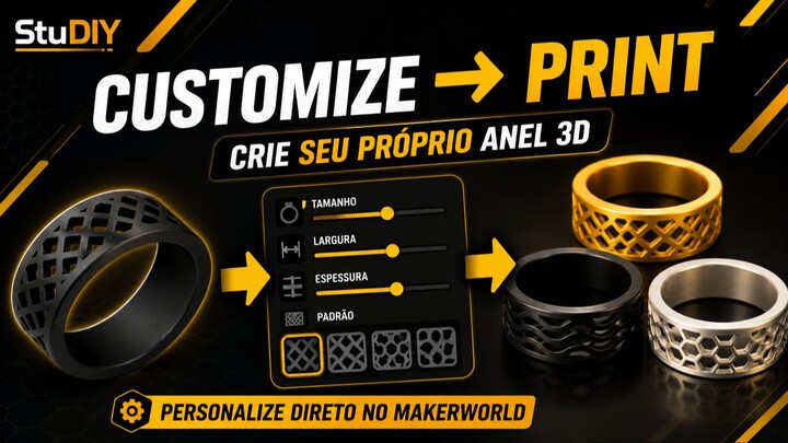 Crie Seu Próprio Anel 3D Personalizado | MakerWorld