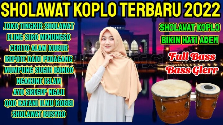 JOKO TINGKIR KOPLO VERSI SHOLAWAT - SHOLAWAT KOPLO TERBARU 2022 FULL BASS - SHOLAWAT KOPLO SORE HARI