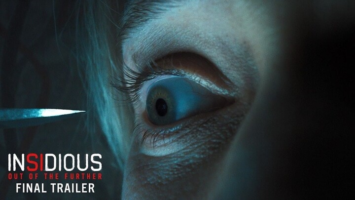 Insidious- Out of the Further - Final Trailer