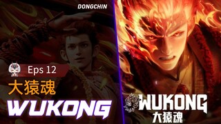Wukong episode 12 sub indo