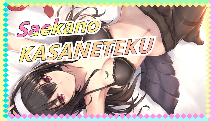 Saenai Heroine no Sodatekata | ❤ KASANETEKU dari Kasumigaoka ❤