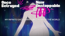 Once Betrayed, Now Unstoppable: My Infinite Gacha Army Will Rewrite the World