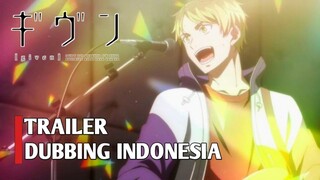 【DUB INDO】GIVEN MOVIE 2 TRAILER - Fandub Indonesia