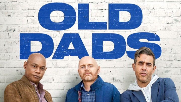 Old Dads Full Movie
