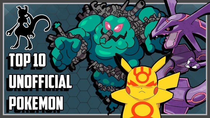 Top 10 Unofficial Pokemon You Probably Didn't Know About!