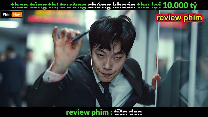 Theo túng thị trường Chứng Kho.án thu lợi 10.000 Tỷ - Review phim hay