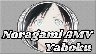 [Noragami AMV] Yaboku