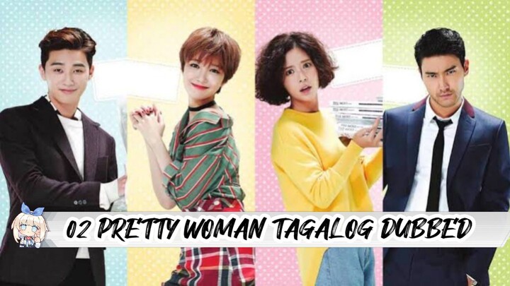 02.TITLE : PRETTY WOMAN... TAGALOG DUBBED