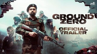 Ground Zero | Official Trailer | Emraan Hashmi | Sai Tamhankar | Zoya Hussain