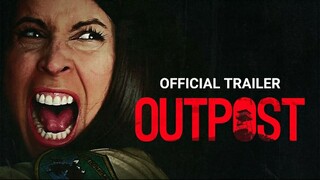 OUTPOST Official Trailer (2023)