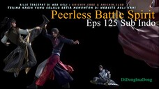 Peerless Battle Spirit Eps 125 Sub Indo