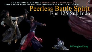Peerless Battle Spirit Eps 125 Sub Indo