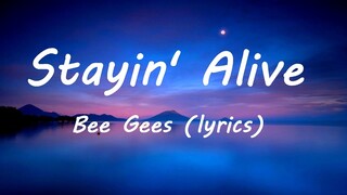 Bee Gees Stayin' Alive   lyrics