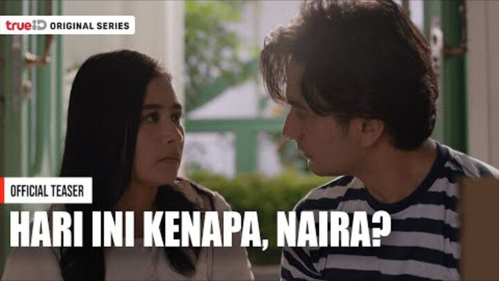 Hari ini Kenapa Naira - eps1