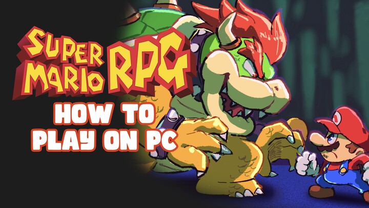 How to Play Super Mario RPG SWITCH on PC