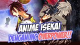 7 Rekomendasi Anime Isekai Overpower Dan BADAS !!