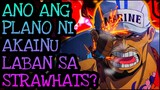 PLANO NI AKAINU PARA MAHULI ANG STRAWHATS! | One Piece Tagalog Analysis