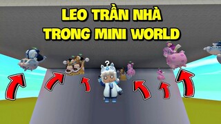 Hướng dẫn leo trần nhà trong Mini World cực kỳ đơn giản | Meowpeo TV