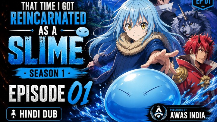 That Time I Got Reincarnated as a Slime | Season 1 Episode 1 | Hindi Dub