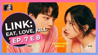 LINK: EAT, LOVE, KILL • DORAMA COREANO • Ep. 7 e 8 - Roda de Dorama - episódios comentados!