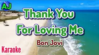 THANK YOU FOR LOVING ME - Bon Jovi | KARAOKE HD