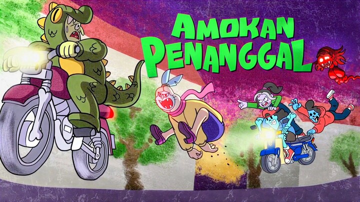 AmokanPenanggal (E22) 💀