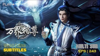 The Sovereign of All Realms Episode 243 Sub Indo 大祸临头
