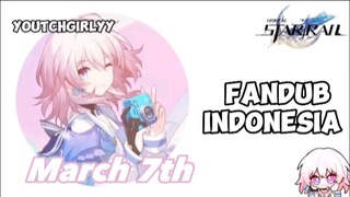 [FANDUB INDO] "Mau ku foto?" - March 7th from Honkai : Star Rail