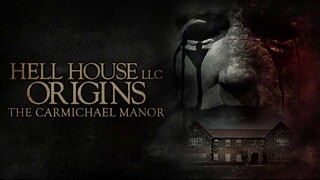 Hell House LLC Origins: The Carmichael Manor