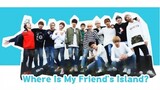 SEVENTEEN : WHERE IS MY FRIEND'S ISLAND? ALL EPISODES [ENGSUB/FULL]