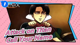 [Attack on Titan] Eren Jaeger- Call Your Name_A1