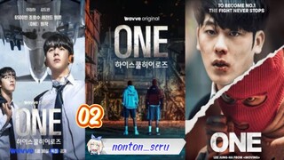 ONE: High School Heroes // Eps. 02 Sub. Indo