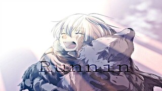 To Your Eternity「AMV」Runnin