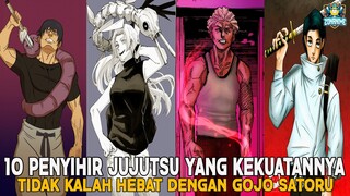 10 PENYIHIR JUJUTSU YANG KEKUATANNYA TIDAK KALAH HEBAT DENGAN GOJO SATORU - Jujutsu Kaisen