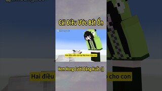 Cái Điều Ước Bất Ổn Nhất Minecraft 🤣 #shorts