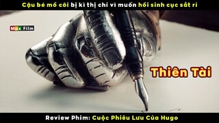 Thiên tài hồi sinh cục sắt rỉ - review phim Cuộc Phiêu Lưu Của Hugo